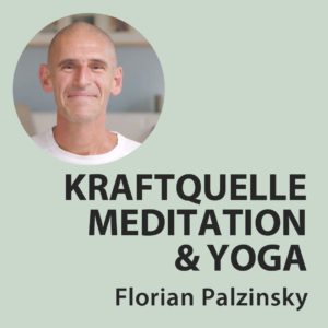 Onlinekurs Florian Palzinsky - Meditation und Yoga